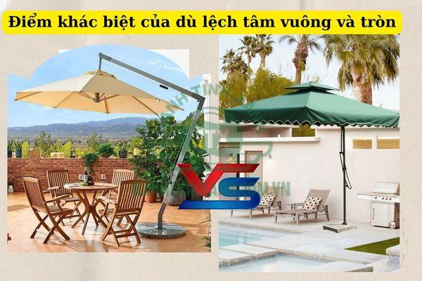 Sự khác biệt về hình dáng dù lệch tâm tròn và vuông