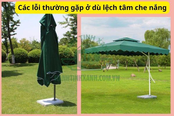 Bạn đã biết cách sửa lỗi thường gặp ở dù lệch tâm chưa?