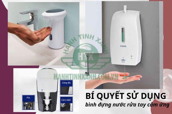 sử dụng bình đựng nước rửa tay cảm ứng đúng giúp bình bền hơn