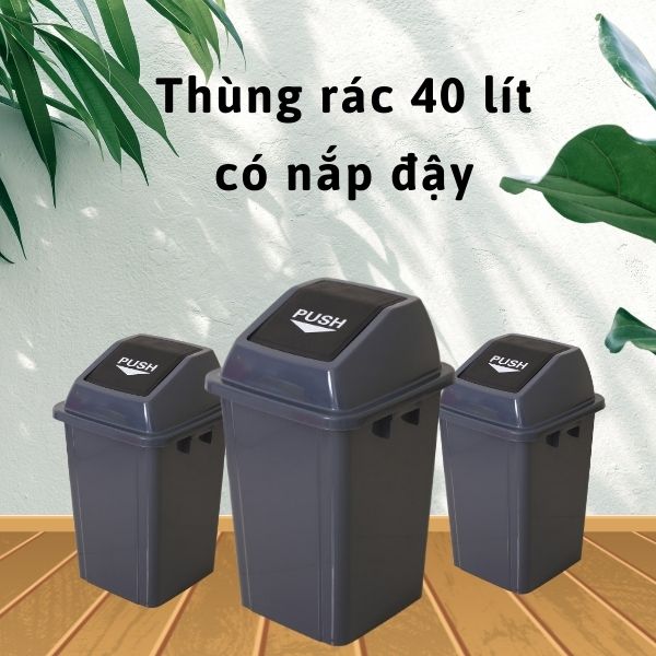 Mẫu thùng rác 40l nắp bật được ưa chuộng nhất hiện nay