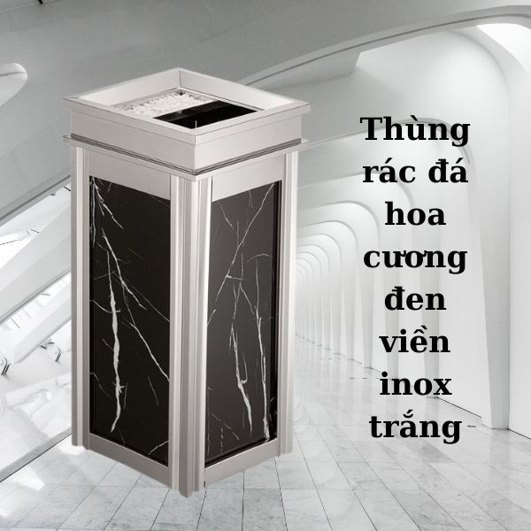 Mẫu thùng rác đá hoa cương đen inox trắng được ưa chuộng hiện nay