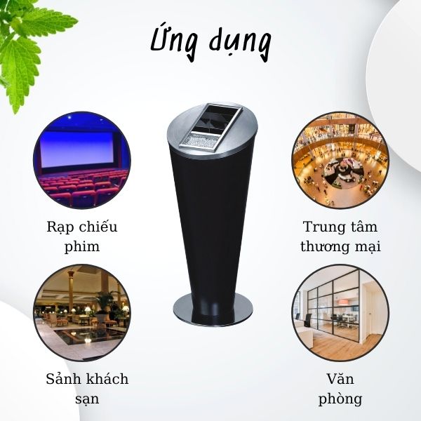 Thùng đựng rác thường được sử dụng tại sảnh khách sạn, nhà hàng, văn phòng,...