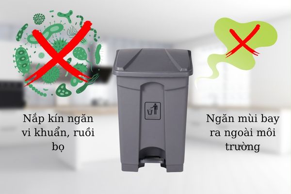 Thùng đựng rác nắp đậy kín ngăn mùi hiệu quả