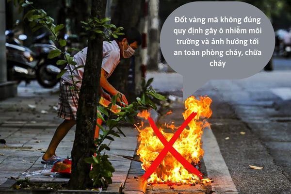 Đốt hóa vàng mã không đúng quy định gây ảnh hưởng tới môi trường và an toàn cháy nổ