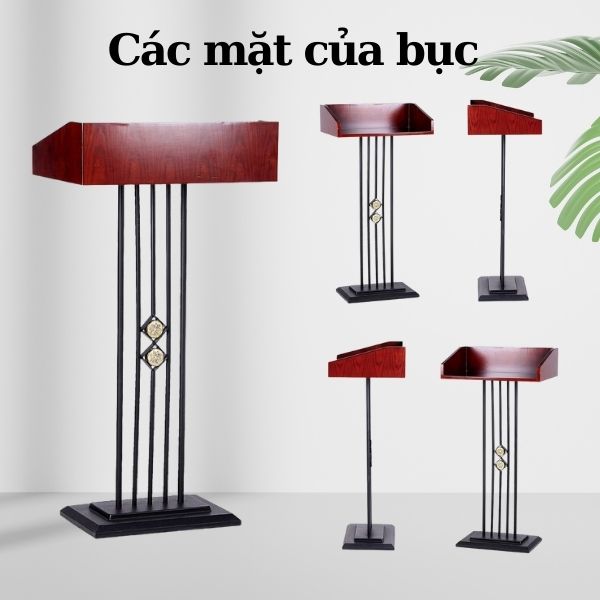 Chi tiết các mặt của bục phát biểu