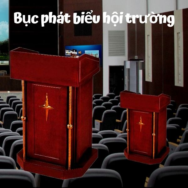 Bục phát biểu bằng gỗ đang được nhiều hội trường ưa chuộng