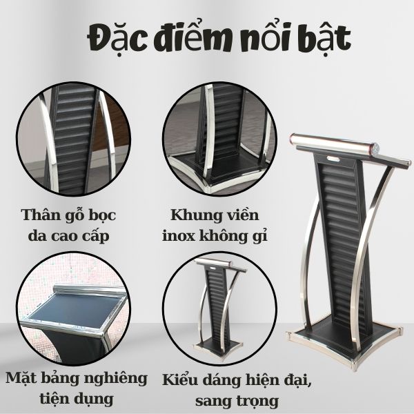 Một số đặc điểm nổi bật của bục phát biểu da cao cấp