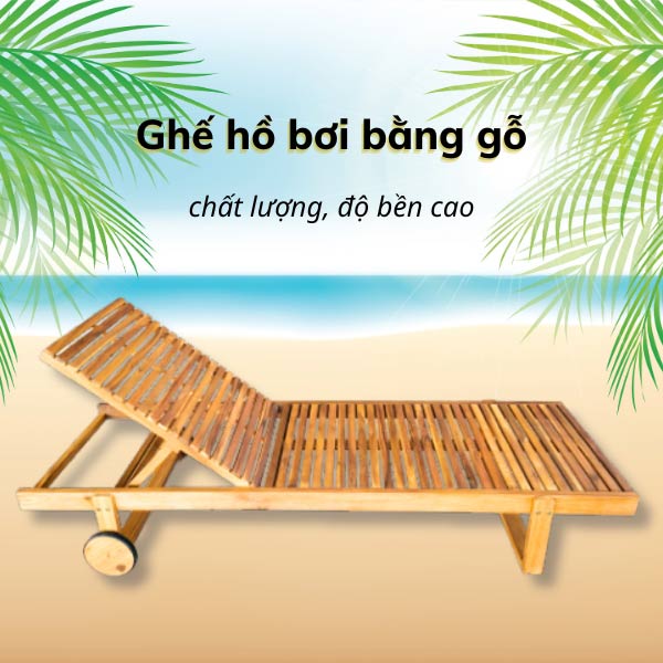 Mẫu ghế tắm nắng hồ bơi gỗ tràm
