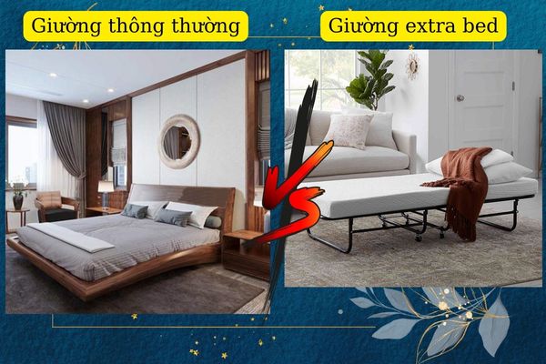 So sánh giường phụ extra bed và giường ngủ khách sạn thông thường