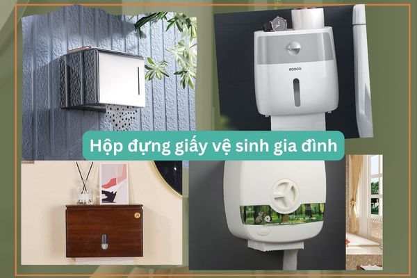 Mua hộp đựng giấy vệ sinh phòng tắm gia đình có giá thành phù hợp