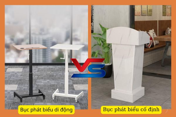 Bục đứng thuyết trình di động và cố định