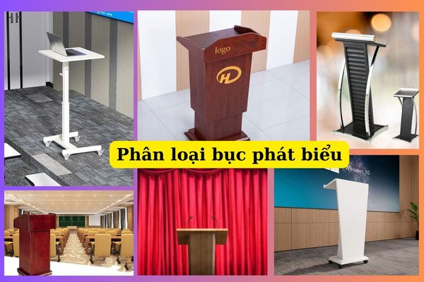 Phân loại bục phát biểu theo nhiều tiêu chí