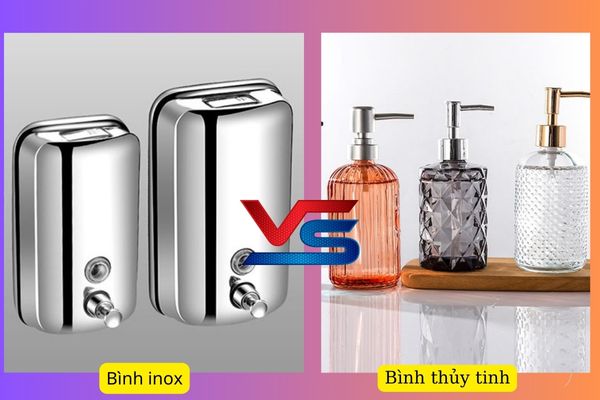 Bình đựng nước rửa tay chất liệu inox hay thủy tinh sẽ tốt hơn?