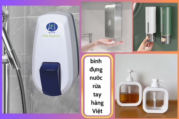 bình đựng nước rửa tay hàng Việt mẫu mã phong phú