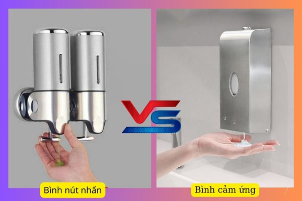 Lựa chọn bình nhấn hoặc bình cảm ứng