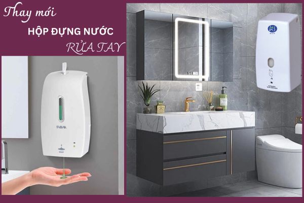 Khi nào nên thay mới hộp đựng nước rửa tay?