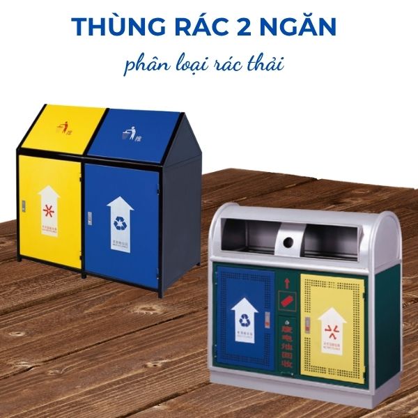 Hành Tinh Xanh có nhiều mẫu thùng rác 2 ngăn